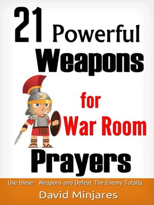 cover image of 21 Powerful Weapons for War Room Prayers